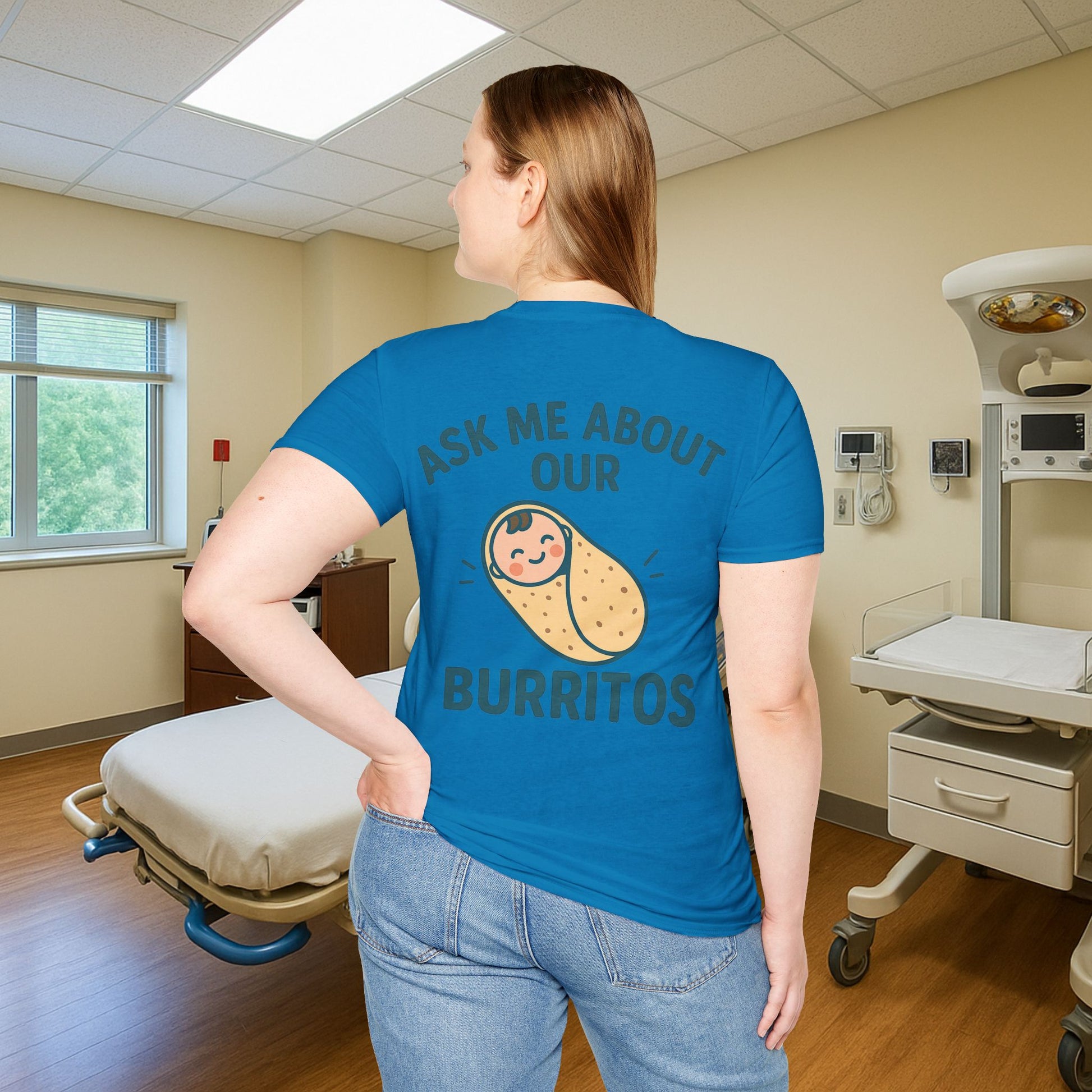 Ask Me About Our Burritos – Funny NICU Nurse T-Shirt for L&D, Postpartum & Baby Nurses