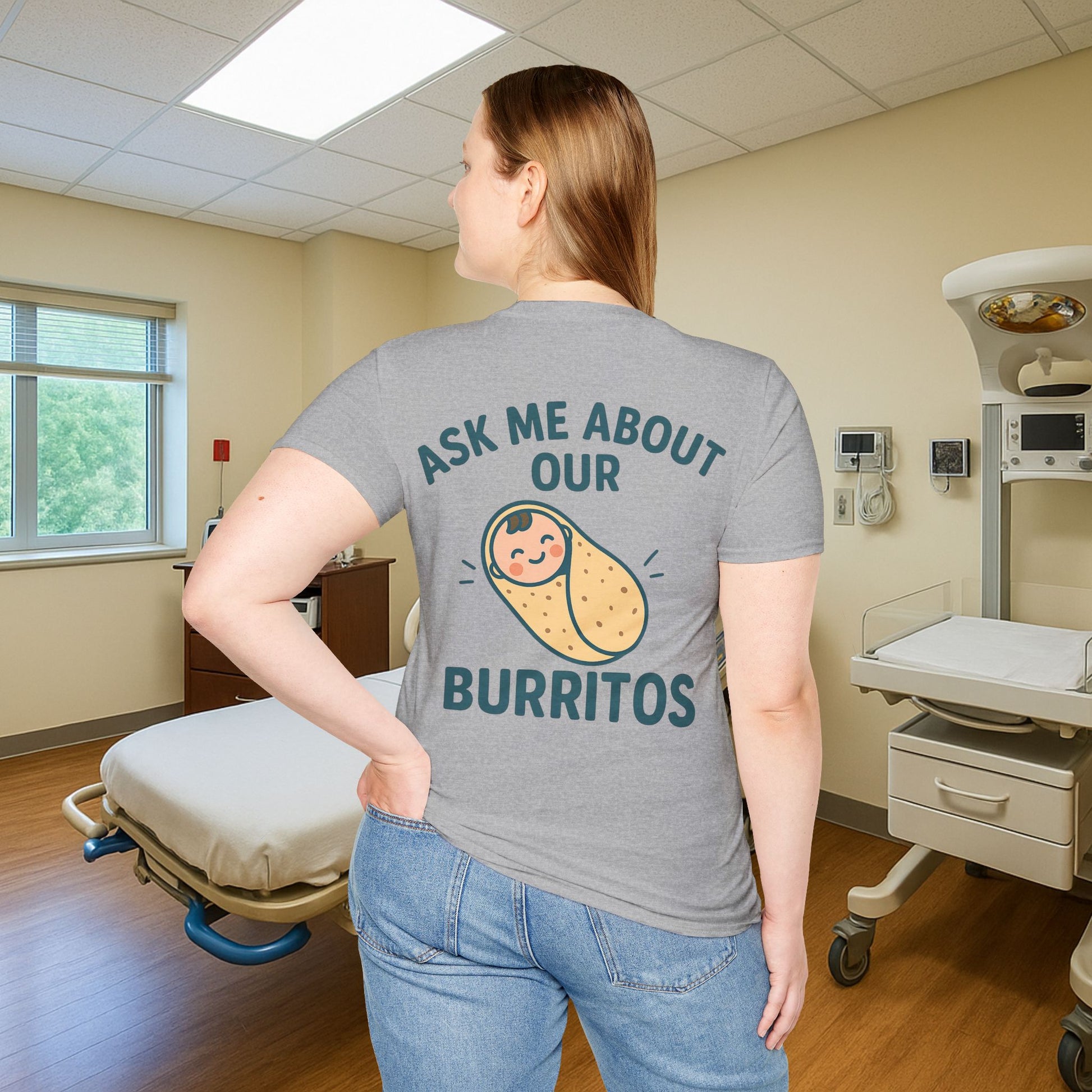 Ask Me About Our Burritos – Funny NICU Nurse T-Shirt for L&D, Postpartum & Baby Nurses
