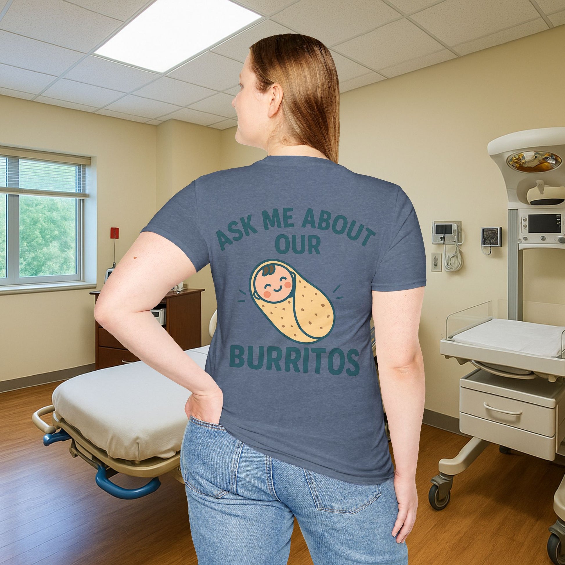 Ask Me About Our Burritos – Funny NICU Nurse T-Shirt for L&D, Postpartum & Baby Nurses